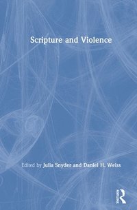 bokomslag Scripture and Violence