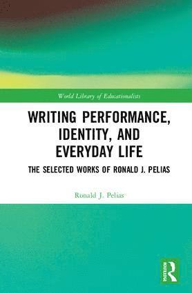 Writing Performance, Identity, and Everyday Life 1