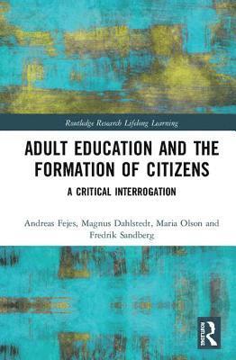 bokomslag Adult Education and the Formation of Citizens