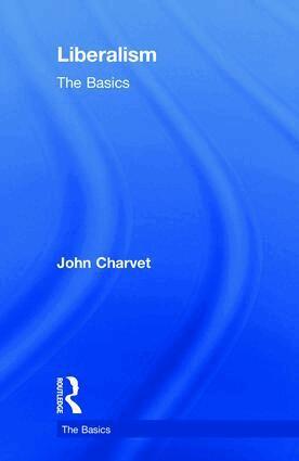 John Charvet - Liberalism, Inbunden
