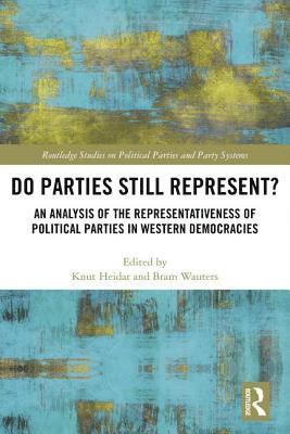 Do Parties Still Represent? 1