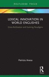 bokomslag Lexical Innovation in World Englishes
