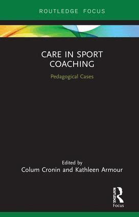 Colum Cronin, Kathleen Armour - Care in Sport Coaching, Inbunden