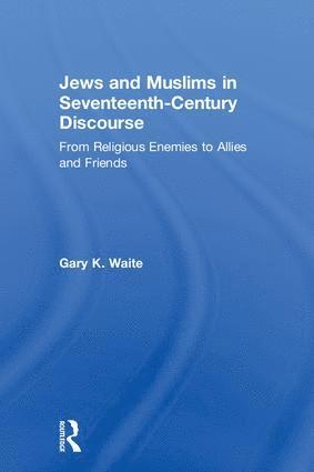 bokomslag Jews and Muslims in Seventeenth-Century Discourse