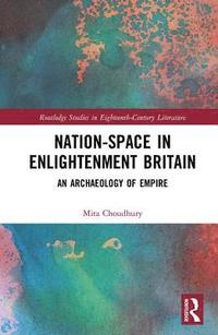 bokomslag Nation-Space in Enlightenment Britain