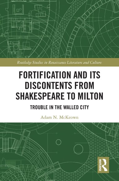 bokomslag Fortification and Its Discontents from Shakespeare to Milton