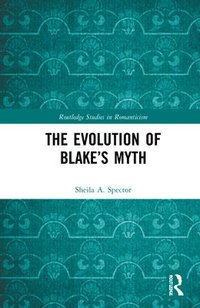 bokomslag The Evolution of Blakes Myth