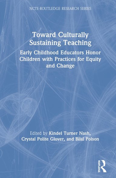 bokomslag Toward Culturally Sustaining Teaching