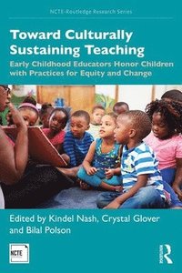 bokomslag Toward Culturally Sustaining Teaching
