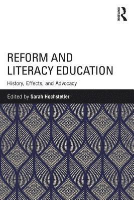 Sarah Hochstetler, USA) Hochstetler, Sarah (Illinois State University - Reform and Literacy Education, Häftad