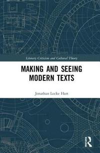 bokomslag Making and Seeing Modern Texts