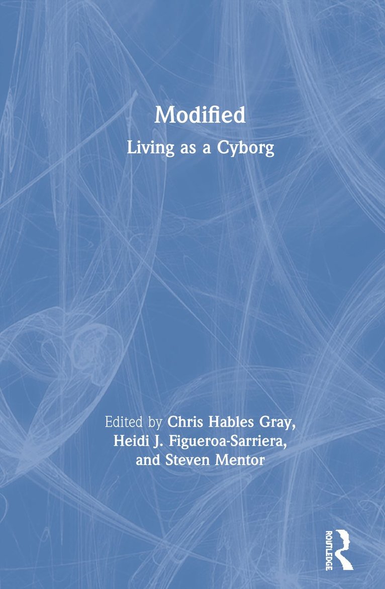 Modified: Living as a Cyborg 1