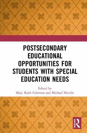 Mary Ruth Coleman, Michael Shevlin - Postsecondary Educational Opportunities for Students with Special Education Needs, Inbunden