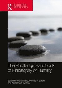 bokomslag The Routledge Handbook of Philosophy of Humility