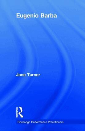 Jane Turner - Eugenio Barba, Inbunden