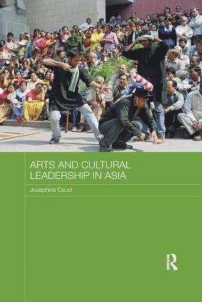 bokomslag Arts and Cultural Leadership in Asia