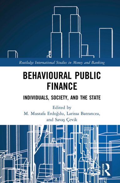 M. Mustafa Erdoğdu, Larissa Batrancea, Savaş Çevik - Behavioural Public Finance, Inbunden