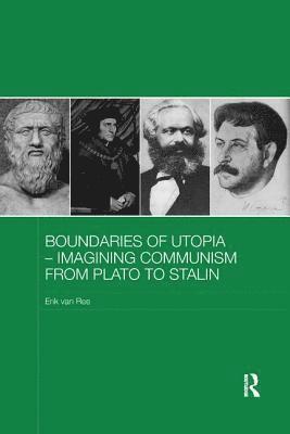 Boundaries of Utopia - Imagining Communism from Plato to Stalin 1