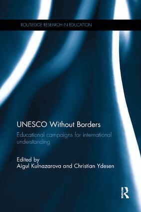 Aigul Kulnazarova, Christian Ydesen - UNESCO Without Borders, Häftad
