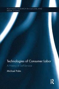 bokomslag Technologies of Consumer Labor