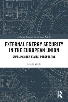 External Energy Security in the European Union 1