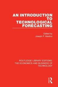 bokomslag An Introduction to Technological Forecasting