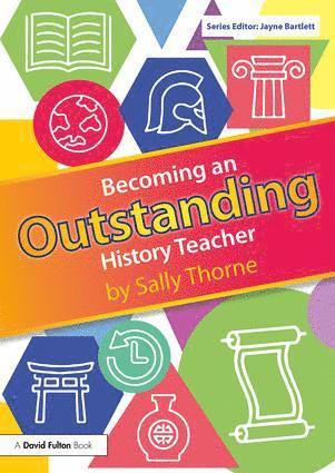 Becoming an Outstanding History Teacher 1