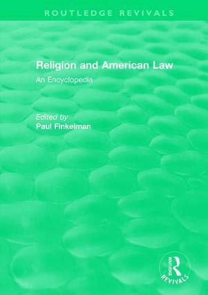 Paul Finkelman - Routledge Revivals: Religion and American Law (2006), Inbunden