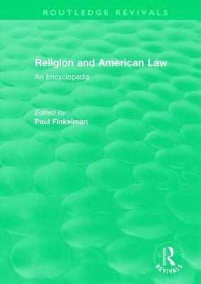 Routledge Revivals: Religion and American Law (2006)