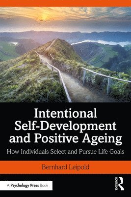 Intentional Self-Development and Positive Ageing 1