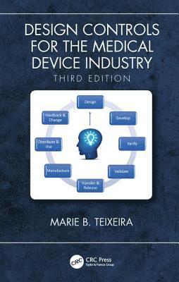 bokomslag Design Controls for the Medical Device Industry, Third Edition