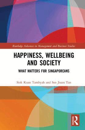 Siok Kuan Tambyah, Soo Jiuan Tan - Happiness, Wellbeing and Society, Inbunden