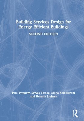 Building Services Design for Energy Efficient Buildings 1