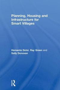 bokomslag Planning, Housing and Infrastructure for Smart Villages