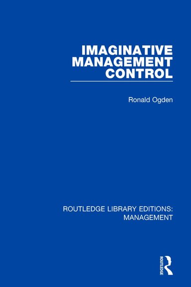 Ronald Ogden - Imaginative Management Control, Häftad