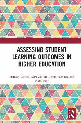 Hamish Coates, Olga Zlatkin-Troitschanskaia, Hans Pant - Assessing Student Learning Outcomes in Higher Education, Inbunden