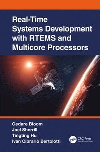 bokomslag Real-Time Systems Development with RTEMS and Multicore Processors