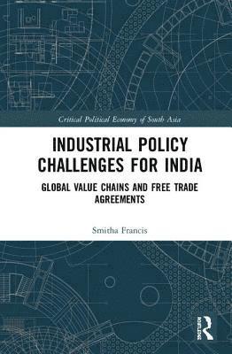 Industrial Policy Challenges for India 1