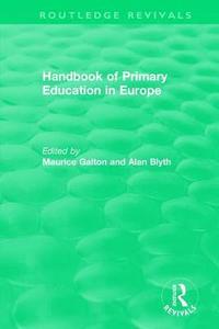 bokomslag Handbook of Primary Education in Europe (1989)