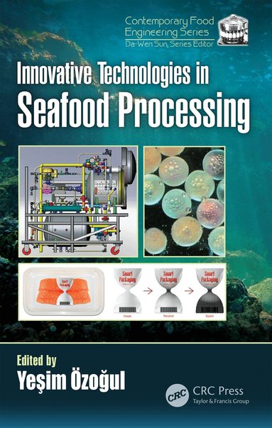 Yesim Ozogul - Innovative Technologies in Seafood Processing, Inbunden