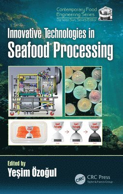 Yesim Ozogul, Turkey) Ozogul, Yesim (Cukurova University, Balcaly - Innovative Technologies in Seafood Processing, Inbunden