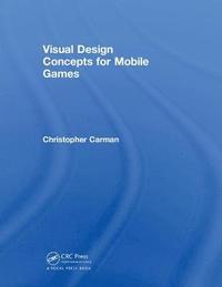 bokomslag Visual Design Concepts For Mobile Games