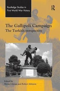 bokomslag The Gallipoli Campaign