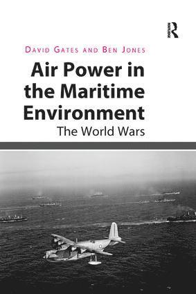 Air Power in the Maritime Environment 1