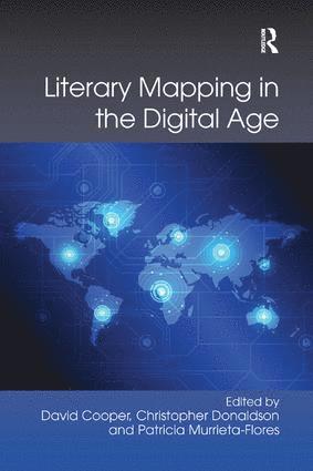 Literary Mapping in the Digital Age 1