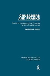 bokomslag Crusaders and Franks