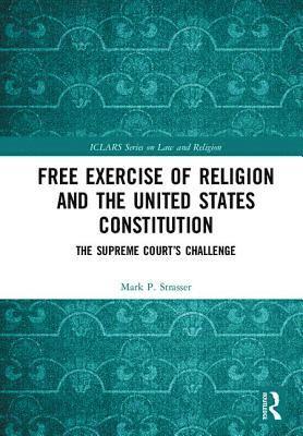 Free Exercise of Religion and the United States Constitution 1
