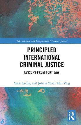 Principled International Criminal Justice 1