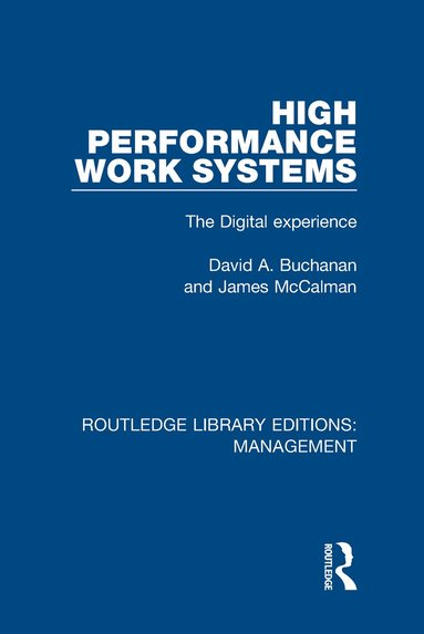 David A. Buchanan, James McCalman - High Performance Work Systems, Inbunden