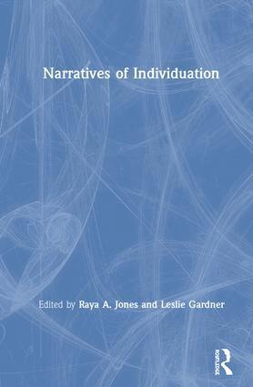 Raya A. Jones, Leslie Gardner - Narratives of Individuation, Inbunden